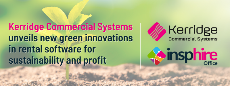 Kerridge Commercial Systems unveils new green innovations in rental software for sustainability and profit (1)