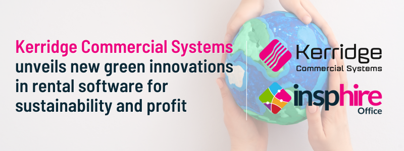 Kerridge Commercial Systems unveils new green innovations in rental software for sustainability and profit (2)